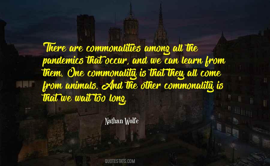 Quotes About Commonality #1304210