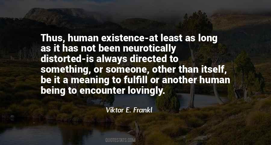 Quotes About Existence #1787054