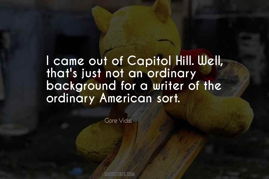 Quotes About Capitol Hill #1177092