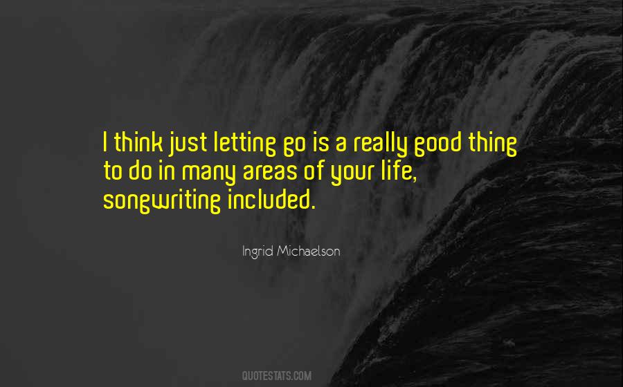 Quotes About Life Good Things #123508