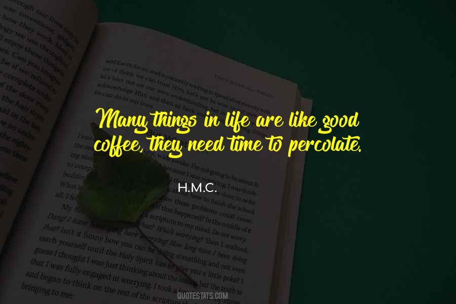 Quotes About Life Good Things #13106