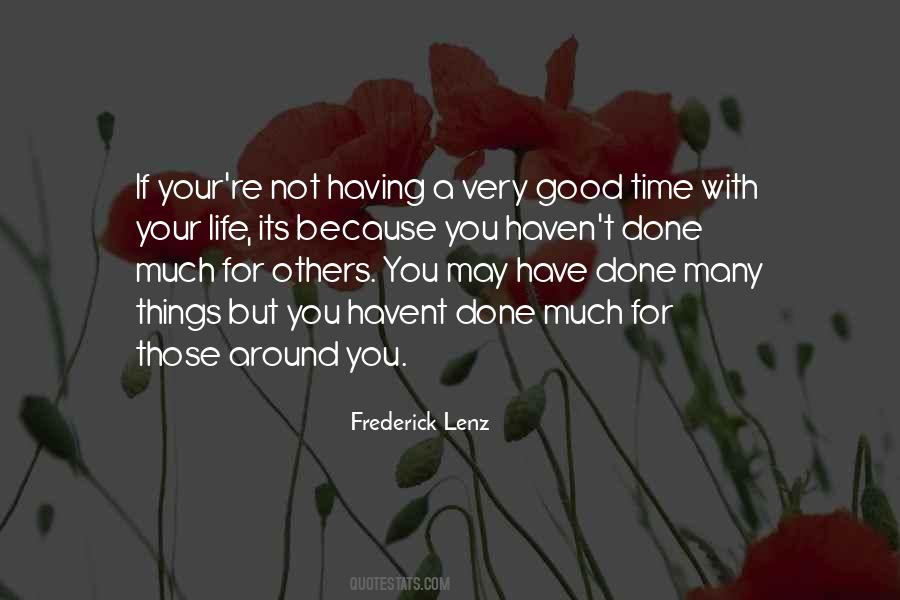 Quotes About Life Good Things #223957