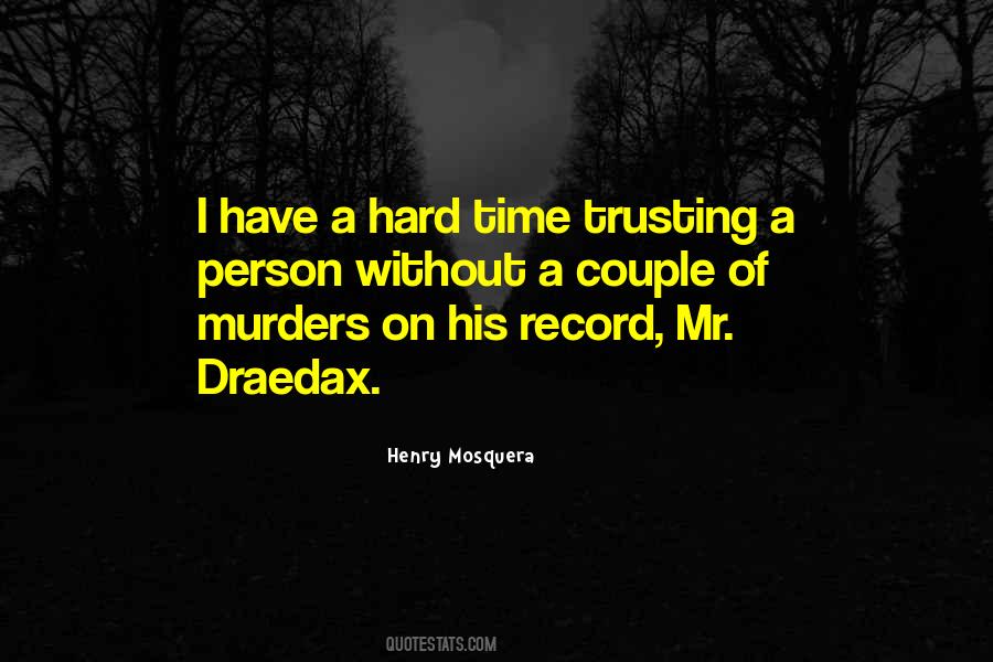 Quotes About Murders #1281270