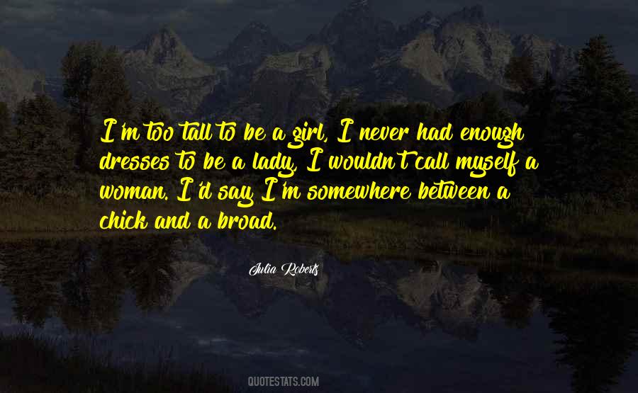 Quotes About Tall Girl #1079824