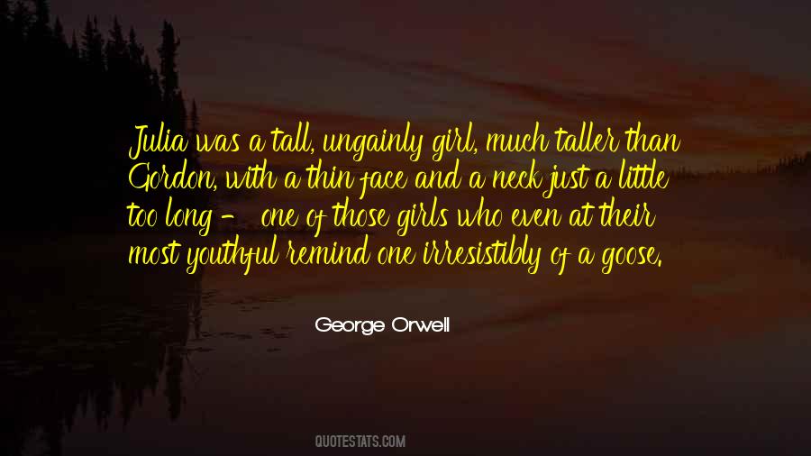 Quotes About Tall Girl #1219906