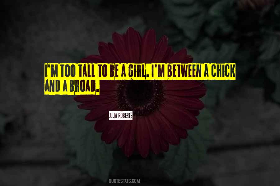 Quotes About Tall Girl #1767598