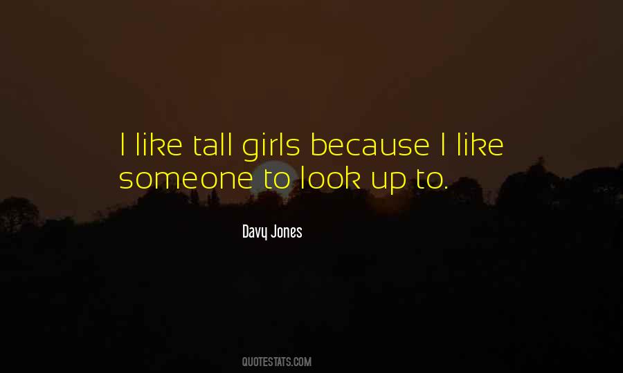 Quotes About Tall Girl #751566