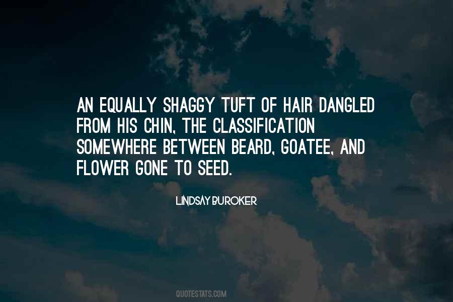 Quotes About Shaggy Hair #615742