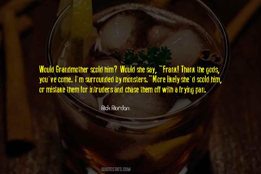 Scold Me Quotes #734402