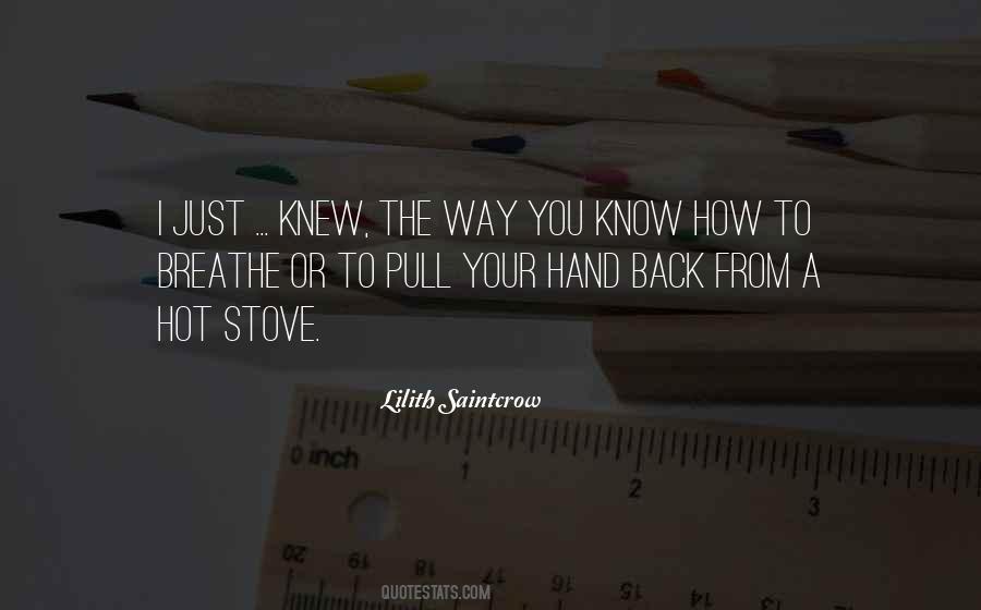 Your Hand Quotes #1172396