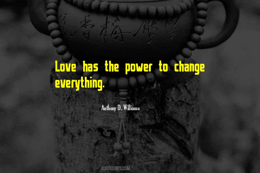 Love Has Power Quotes #1053669