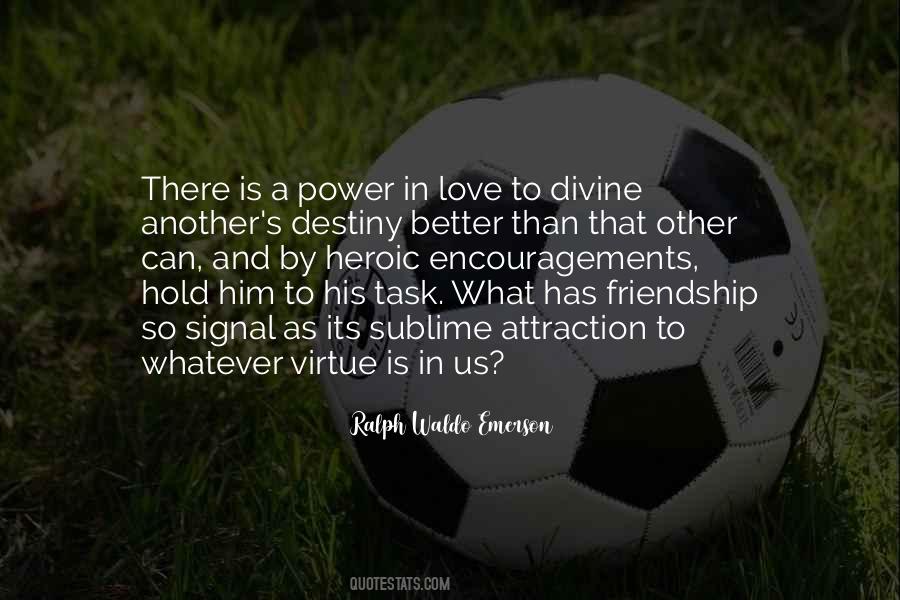 Love Has Power Quotes #1056340