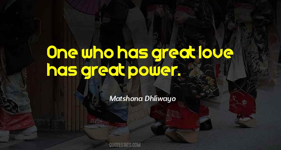 Love Has Power Quotes #392221