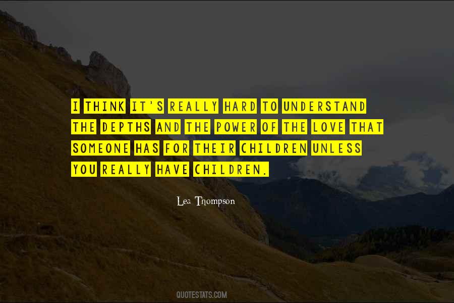 Love Has Power Quotes #956793