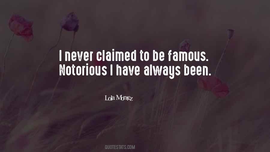 Quotes About Notorious #870274