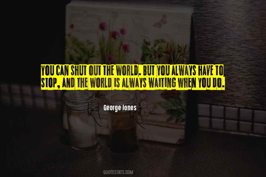 Quotes About Stop Waiting For Someone #224915