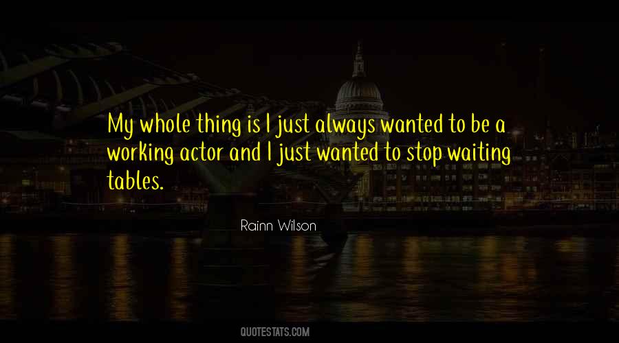 Quotes About Stop Waiting For Someone #288719