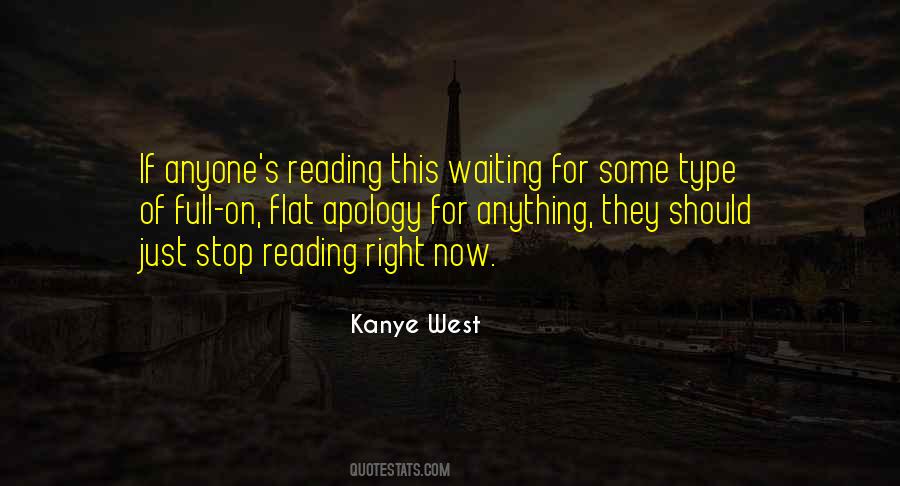 Quotes About Stop Waiting For Someone #477461
