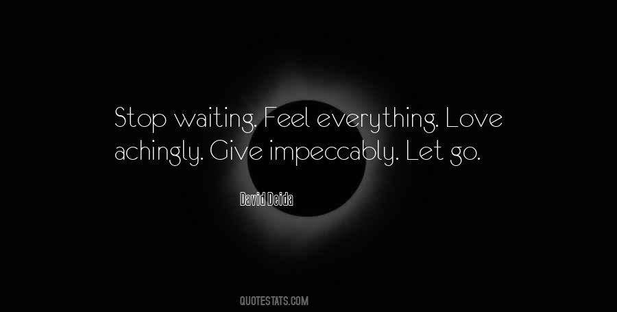 Quotes About Stop Waiting For Someone #621686