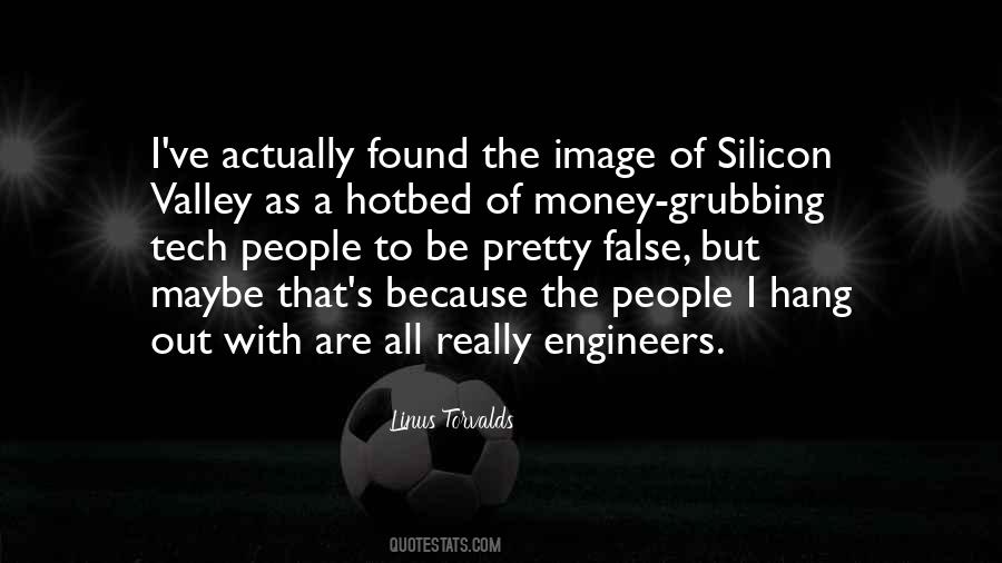 Quotes About Silicon Valley #1263260