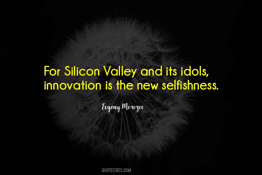 Quotes About Silicon Valley #1265795