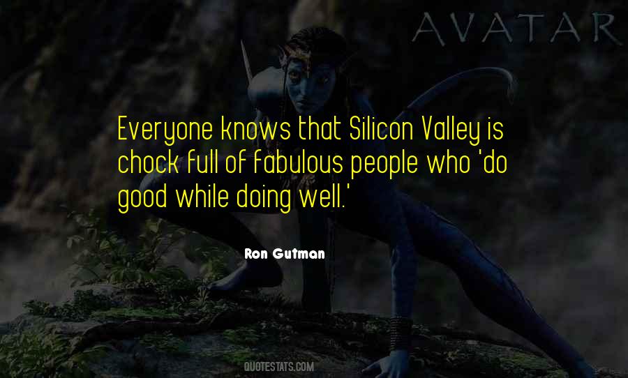 Quotes About Silicon Valley #1466511