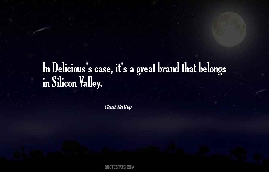 Quotes About Silicon Valley #1736848