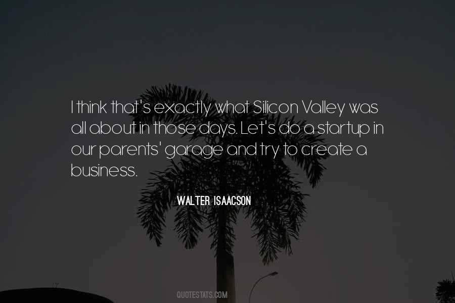 Quotes About Silicon Valley #1783316