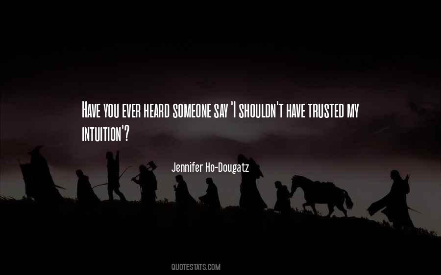 Quotes About I Trusted You #544673