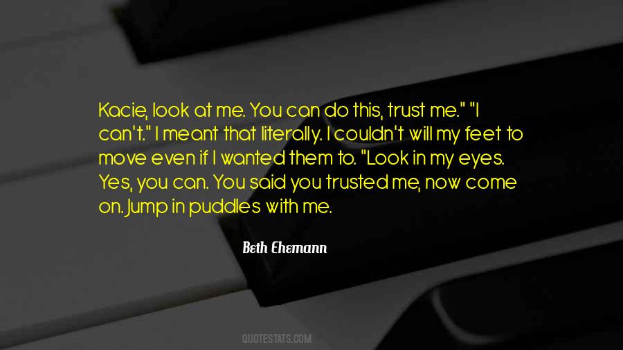 Quotes About I Trusted You #771362