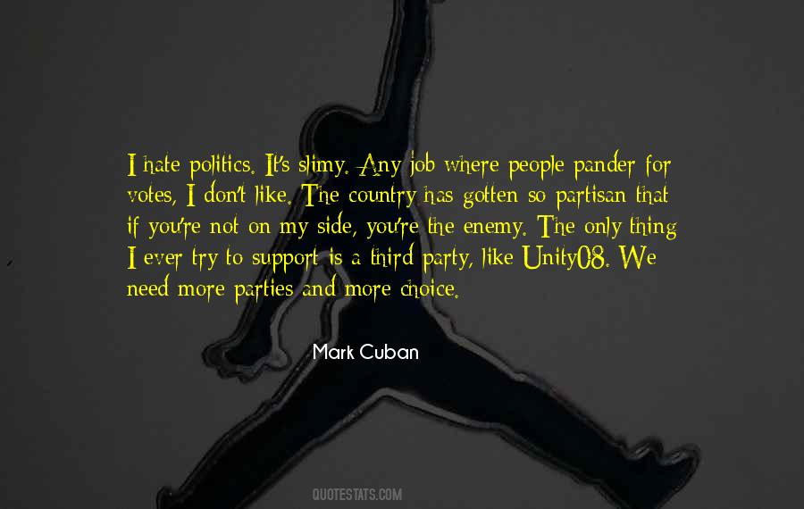 Hate Politics Quotes #1679076