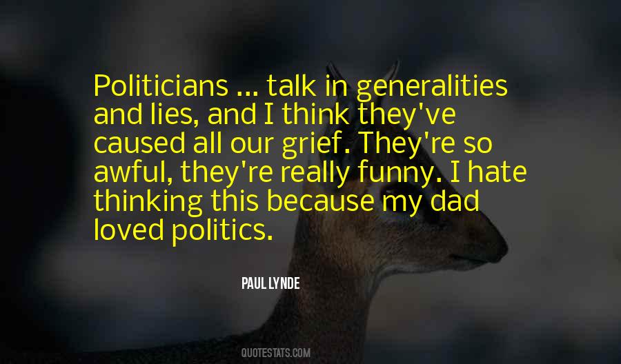 Hate Politics Quotes #1702024