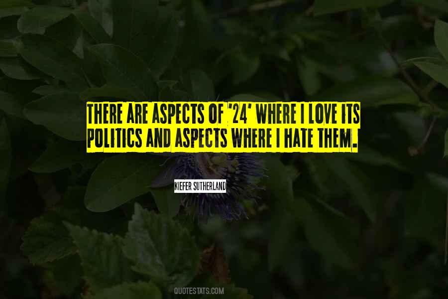 Hate Politics Quotes #409524