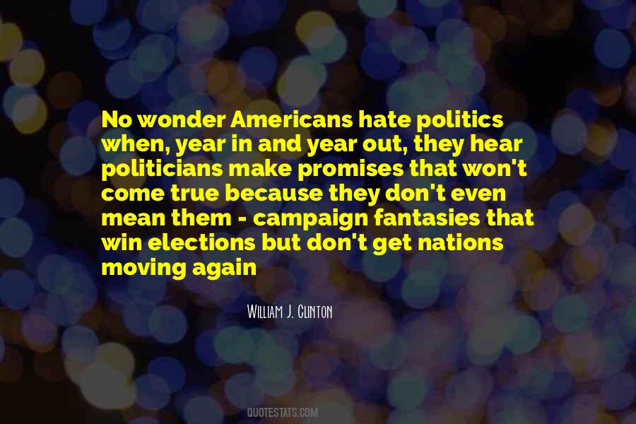 Hate Politics Quotes #491908