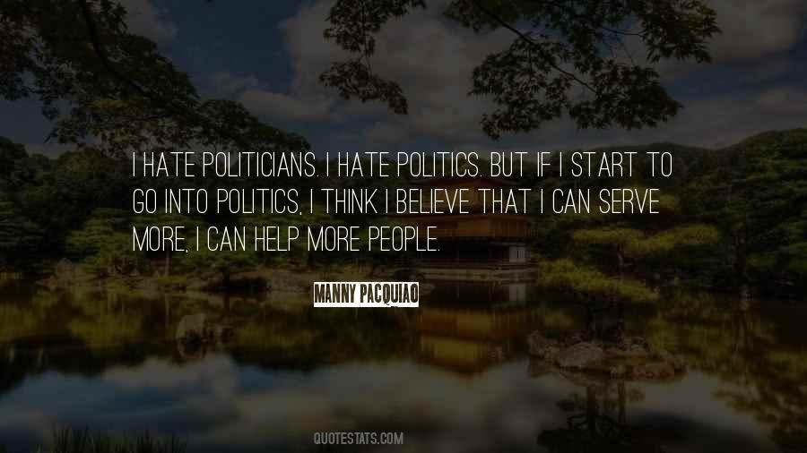 Hate Politics Quotes #615765