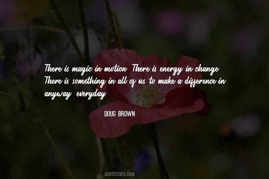 Change Energy Quotes #224544