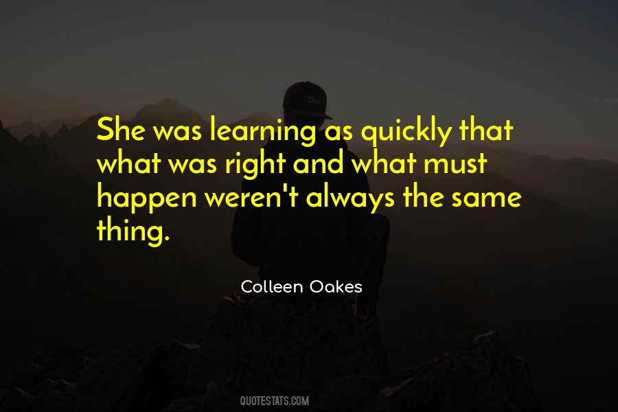 Quotes About Learning Quickly #1138998