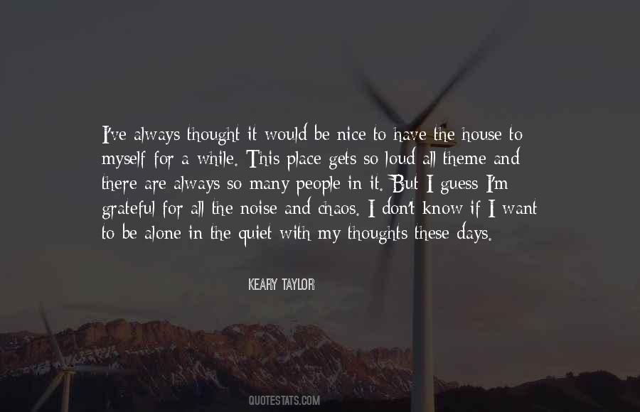 Quotes About Being Alone With Your Thoughts #1023537