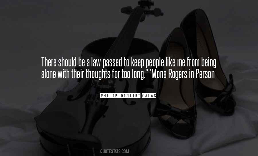 Quotes About Being Alone With Your Thoughts #321967