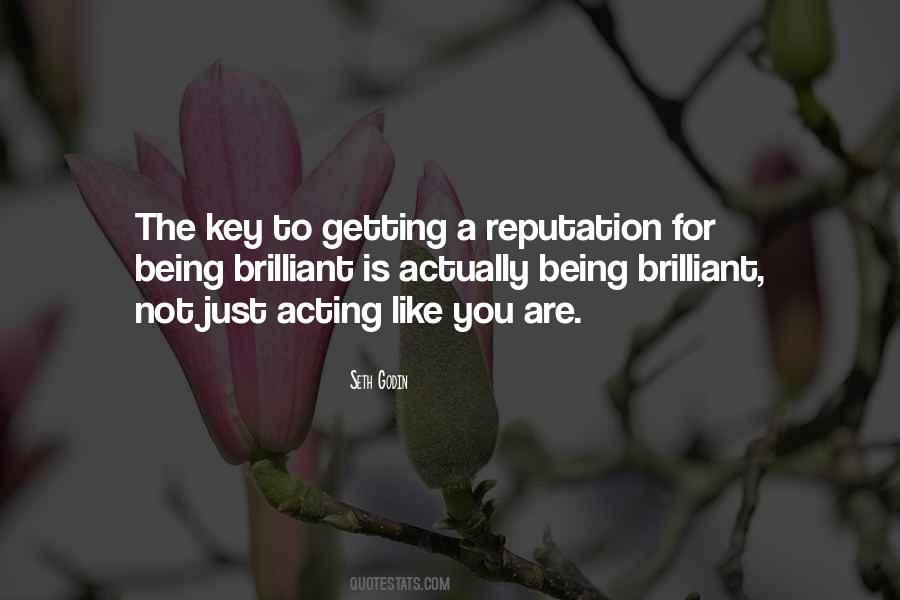 Quotes About Being Brilliant #1158453