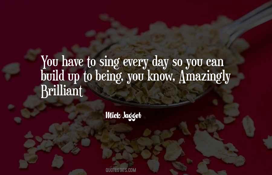 Quotes About Being Brilliant #835007