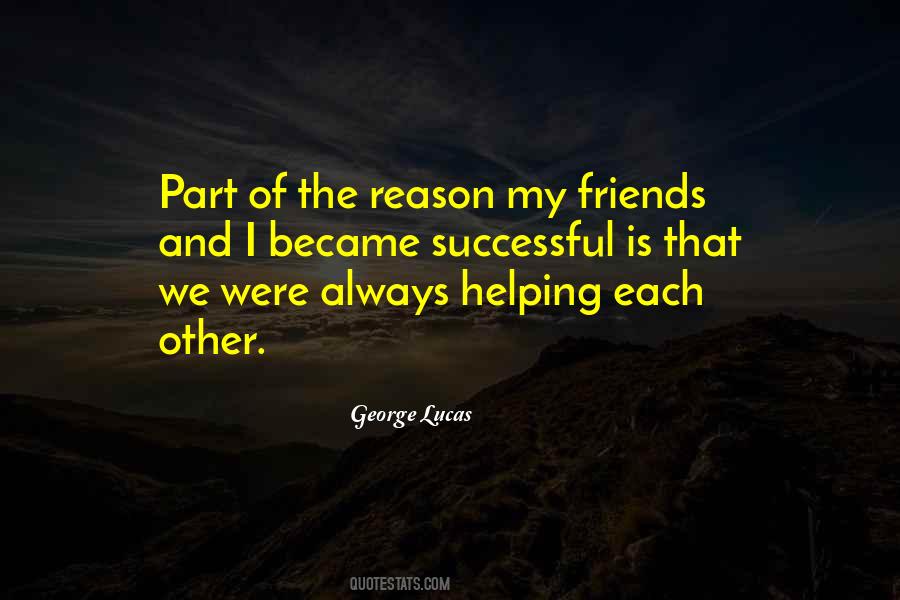 Quotes About Helping Friends #1531320