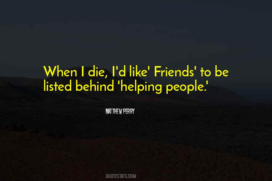 Quotes About Helping Friends #399372
