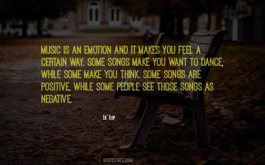 Quotes About How Music Makes You Feel #271673