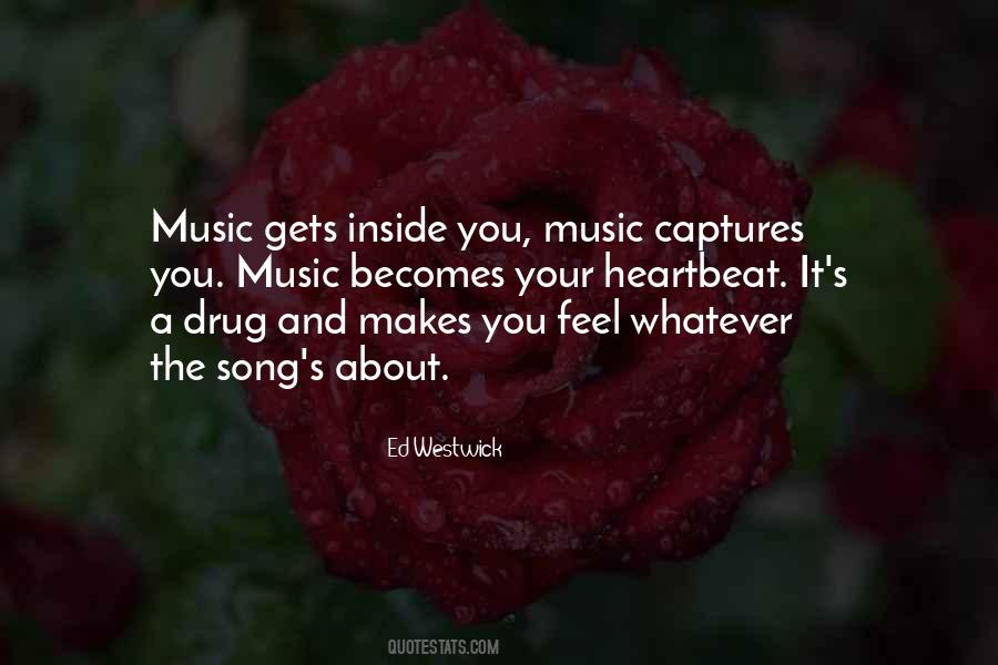 Quotes About How Music Makes You Feel #3642