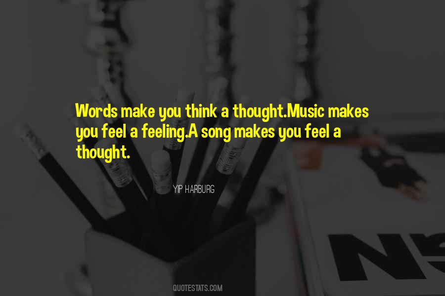Quotes About How Music Makes You Feel #425619