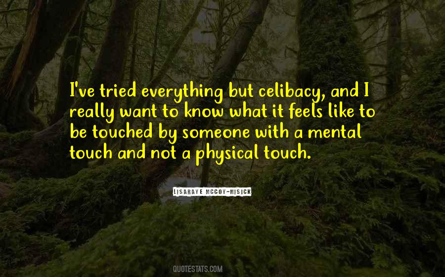 Quotes About Physical Touch #1034613