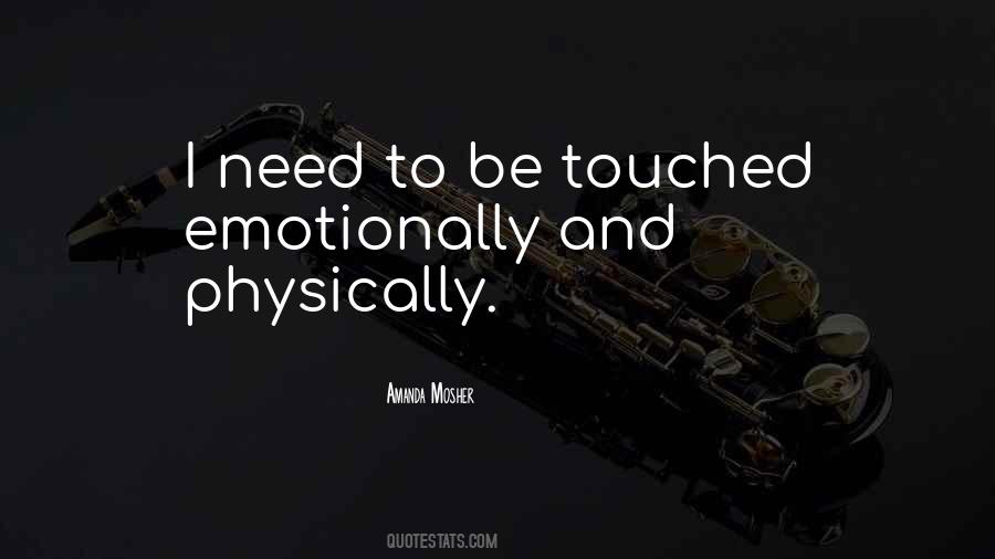 Quotes About Physical Touch #1073382