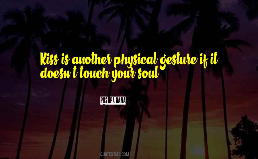 Quotes About Physical Touch #1850265