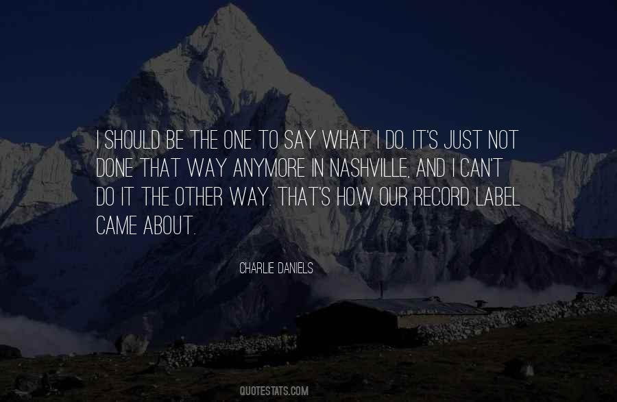 Quotes About I Can't Do It #957601